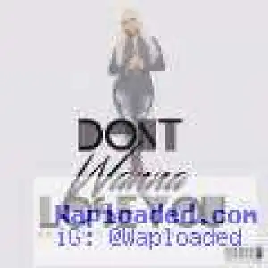 Da Illest - Don’t Wanna Lose You ft. Nicki Minaj